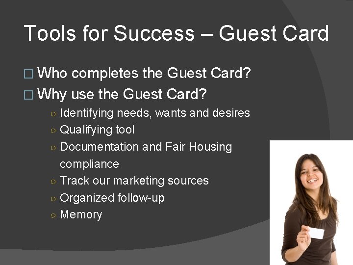 Tools for Success – Guest Card � Who completes the Guest Card? � Why