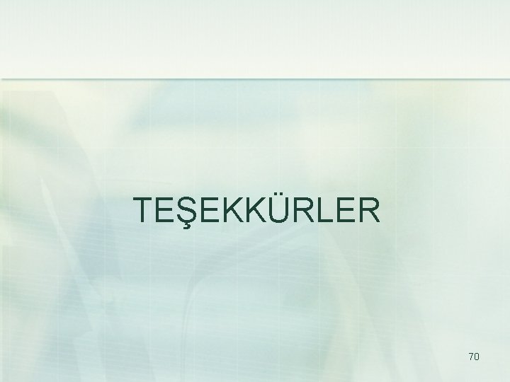 TEŞEKKÜRLER 70 