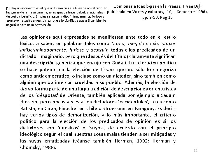 Opiniones e Ideologías en la Prensa. T Van Dijk en Voces y culturas, (10, Opiniones e Ideologías en la Prensa. T Van Dijk en Voces y culturas, (10,