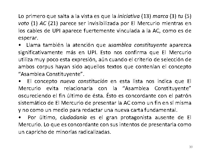 Lo primero que salta a la vista es que la iniciativa (13) marca (3) Lo primero que salta a la vista es que la iniciativa (13) marca (3)