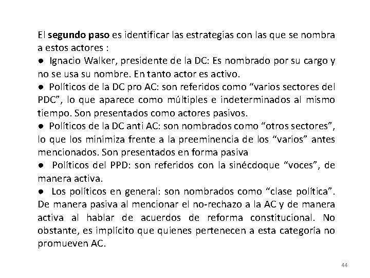 El segundo paso es identificar las estrategias con las que se nombra a estos El segundo paso es identificar las estrategias con las que se nombra a estos
