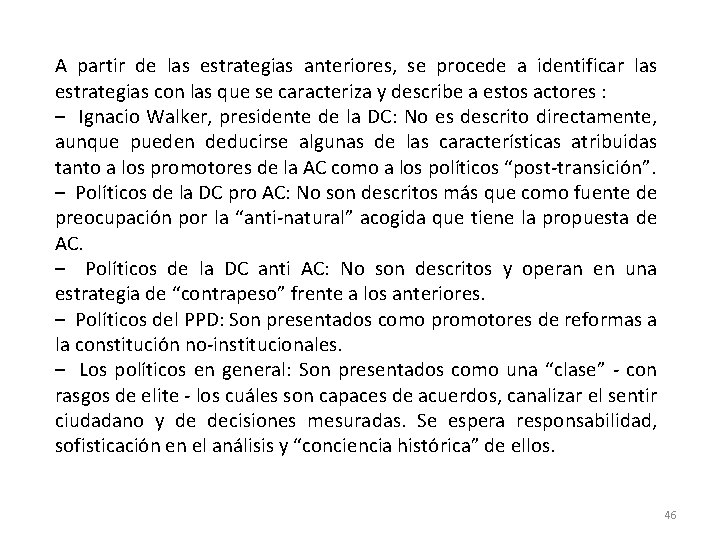 A partir de las estrategias anteriores, se procede a identificar las estrategias con las A partir de las estrategias anteriores, se procede a identificar las estrategias con las