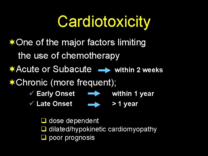 Cardiotoxicity ¬One of the major factors limiting the use of chemotherapy ¬Acute or Subacute