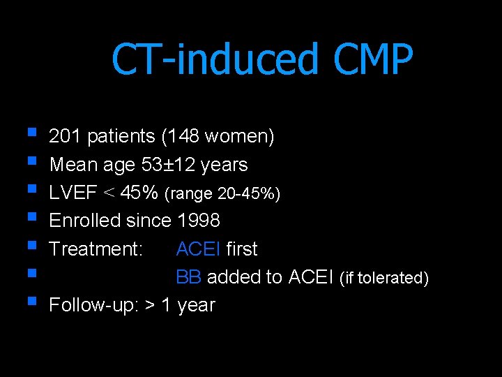 CT-induced CMP § § § § 201 patients (148 women) Mean age 53± 12