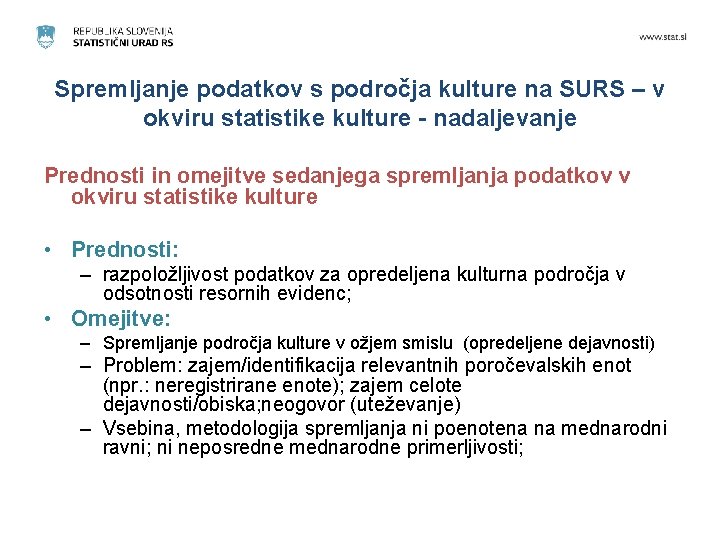 Spremljanje podatkov s področja kulture na SURS – v okviru statistike kulture - nadaljevanje