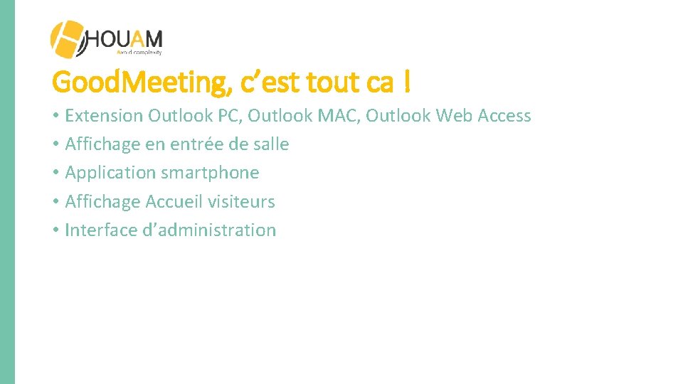 Good. Meeting, c’est tout ca ! • Extension Outlook PC, Outlook MAC, Outlook Web