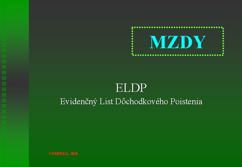 MZDY ELDP Evidenčný List Dôchodkového Poistenia COMPEKO, 2018 