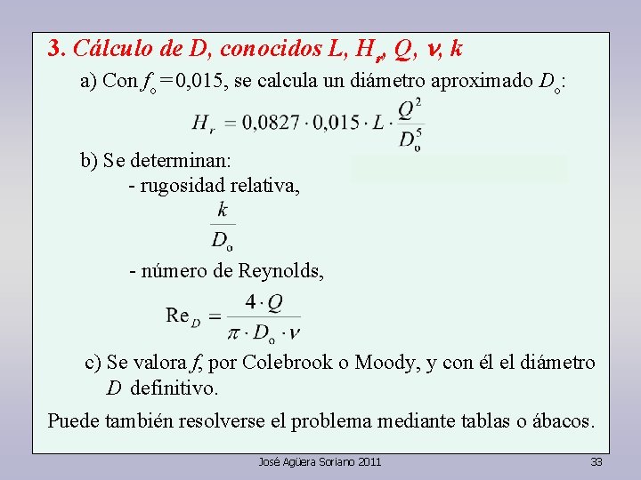 3. Cálculo de D, conocidos L, Hr, Q, n, k a) Con fo = 3. Cálculo de D, conocidos L, Hr, Q, n, k a) Con fo =