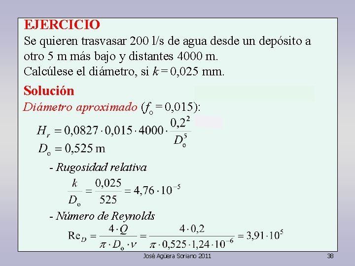 EJERCICIO Se quieren trasvasar 200 l/s de agua desde un depósito a otro 5 EJERCICIO Se quieren trasvasar 200 l/s de agua desde un depósito a otro 5