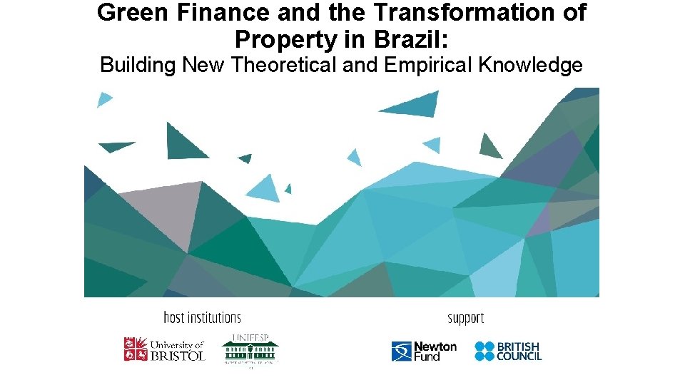 Green Finance and the Transformation of Property in Brazil: Building New Theoretical and Empirical