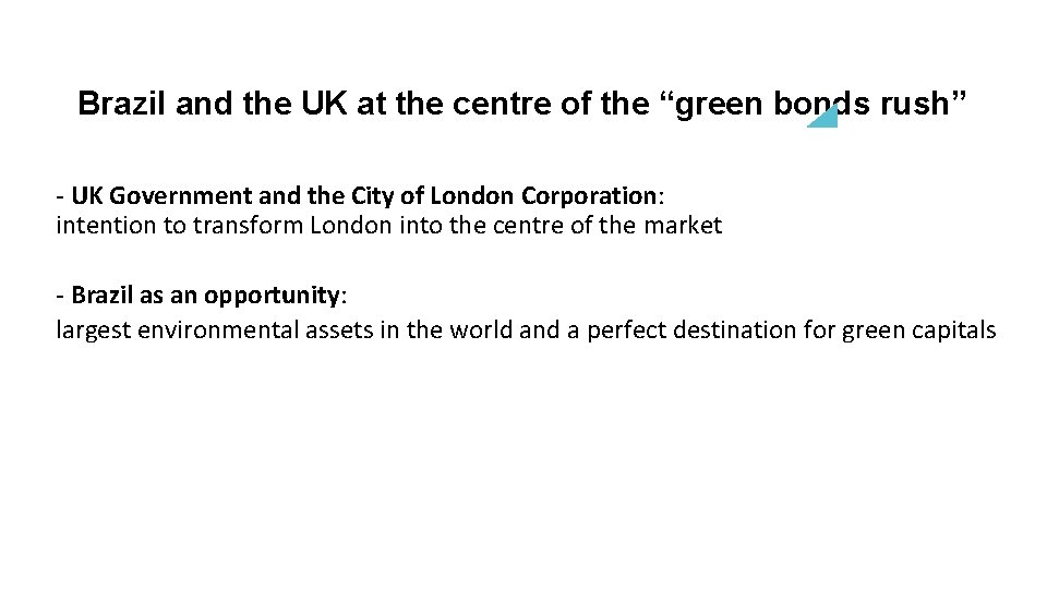 Brazil and the UK at the centre of the “green bonds rush” - UK