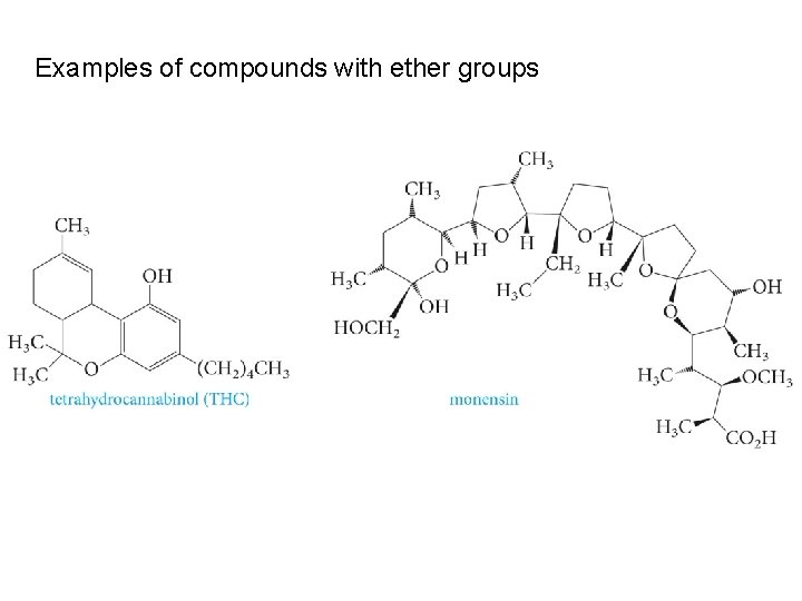 Examples of compounds with ether groups 