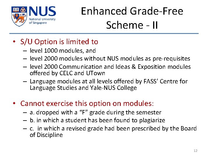 Enhanced Grade-Free Scheme - II • S/U Option is limited to – level 1000