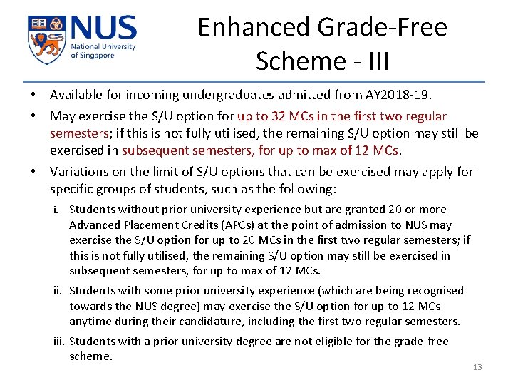 Enhanced Grade-Free Scheme - III • Available for incoming undergraduates admitted from AY 2018