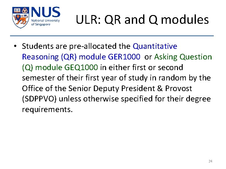 ULR: QR and Q modules • Students are pre-allocated the Quantitative Reasoning (QR) module