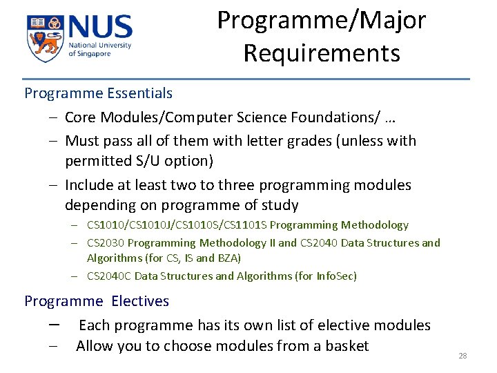 Programme/Major Requirements Programme Essentials – Core Modules/Computer Science Foundations/ … – Must pass all