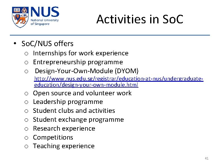 Activities in So. C • So. C/NUS offers o Internships for work experience o