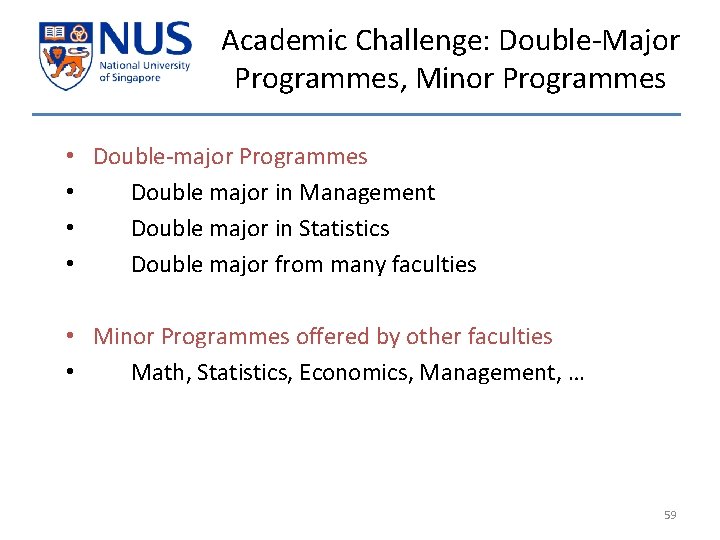 Academic Challenge: Double-Major Programmes, Minor Programmes • Double-major Programmes • Double major in Management