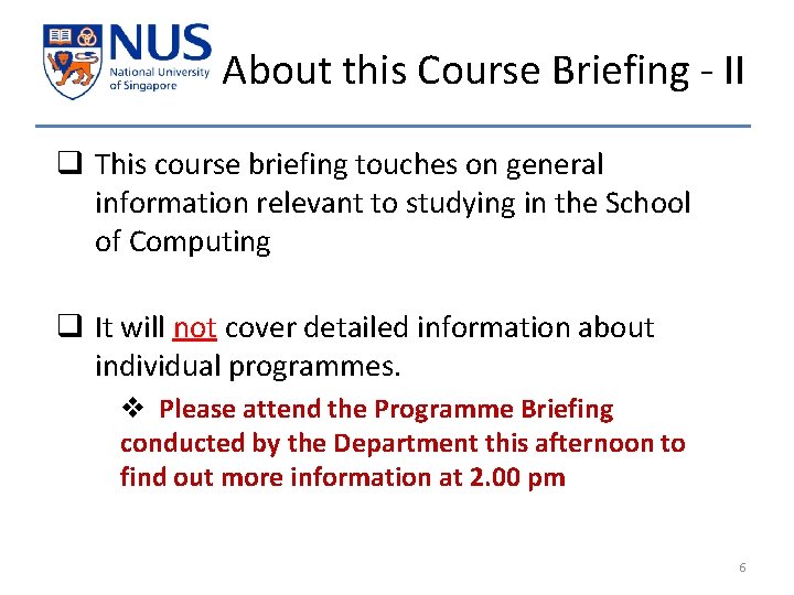 About this Course Briefing - II q This course briefing touches on general information