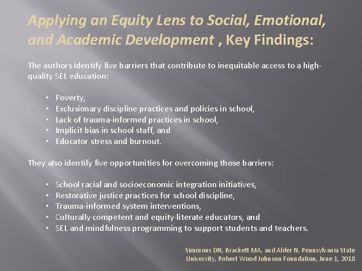 Applying an Equity Lens to Social, Emotional, and Academic Development , Key Findings: The Applying an Equity Lens to Social, Emotional, and Academic Development , Key Findings: The
