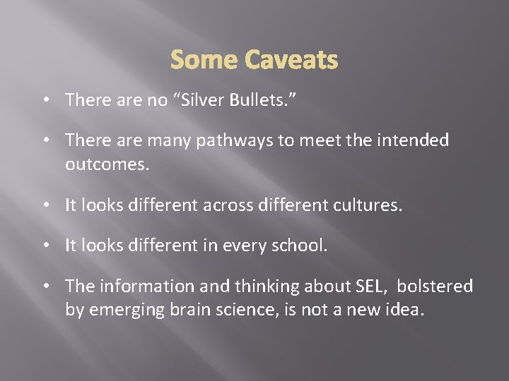 • There are no “Silver Bullets. ” • There are many pathways to • There are no “Silver Bullets. ” • There are many pathways to