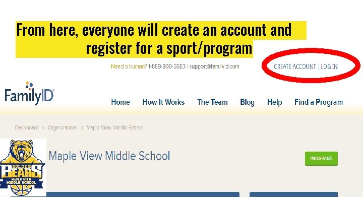 From here, everyone will create an account and register for a sport/program 