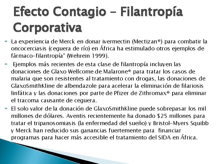 Efecto Contagio – Filantropía Corporativa La experiencia de Merck en donar ivermectin (Mectizan®) para