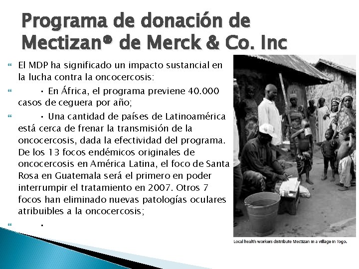 Programa de donación de Mectizan® de Merck & Co. Inc El MDP ha significado