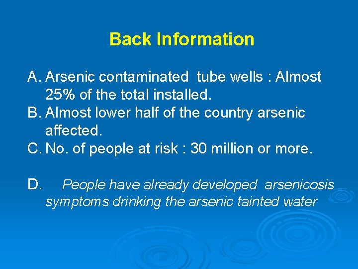 Back Information A. Arsenic contaminated tube wells : Almost 25% of the total installed.