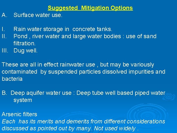 A. Suggested Mitigation Options Surface water use. I. II. Rain water storage in concrete