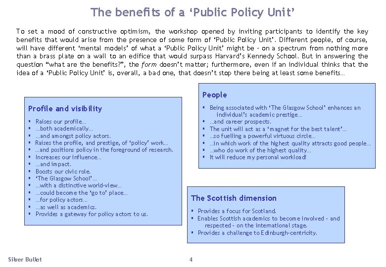 The benefits of a ‘Public Policy Unit’ To set a mood of constructive optimism,