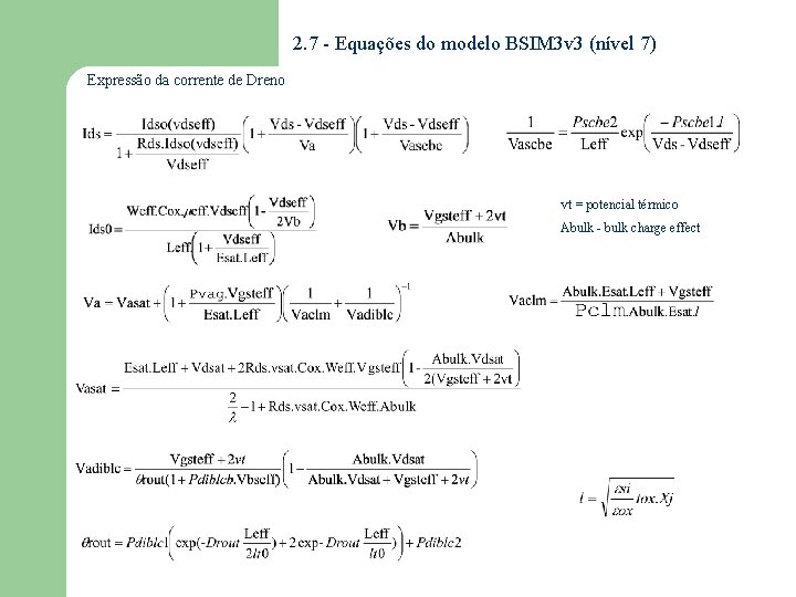 2. 7 - Equações do modelo BSIM 3 v 3 (nível 7) Expressão da 2. 7 - Equações do modelo BSIM 3 v 3 (nível 7) Expressão da