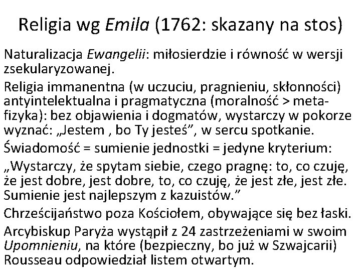 Religia wg Emila (1762: skazany na stos) Naturalizacja Ewangelii: miłosierdzie i równość w wersji