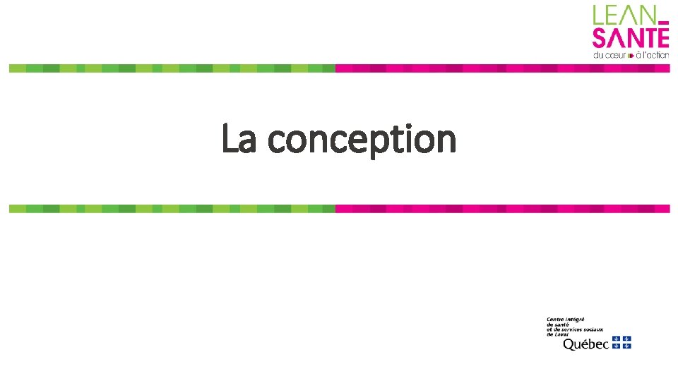 La conception 