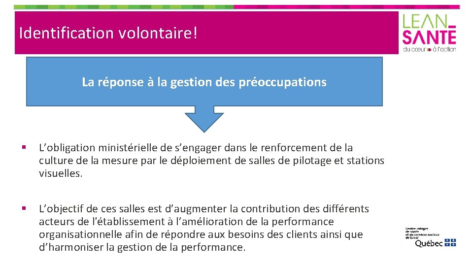 Identification volontaire! La réponse à la gestion des préoccupations § L’obligation ministérielle de s’engager