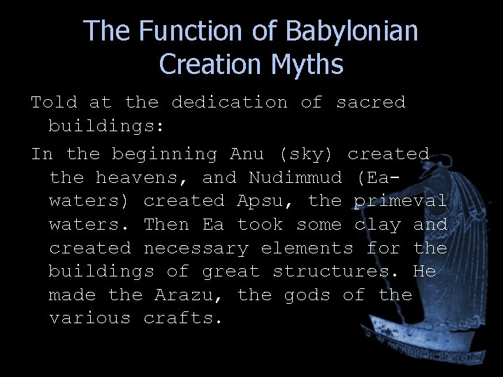 The Function of Babylonian Creation Myths Told at the dedication of sacred buildings: In The Function of Babylonian Creation Myths Told at the dedication of sacred buildings: In