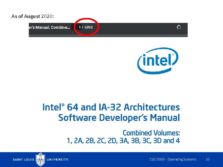As of August 2020: CSCI 3500 - Operating Systems 10 