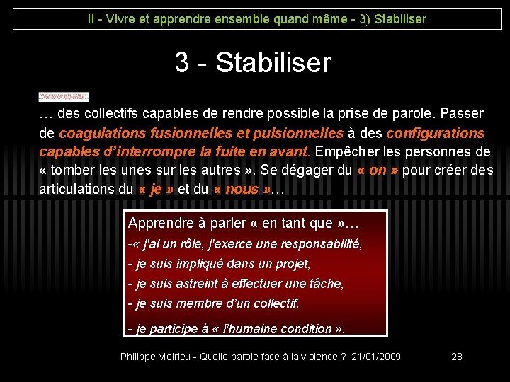 II - Vivre et apprendre ensemble quand même - 3) Stabiliser 3 - Stabiliser