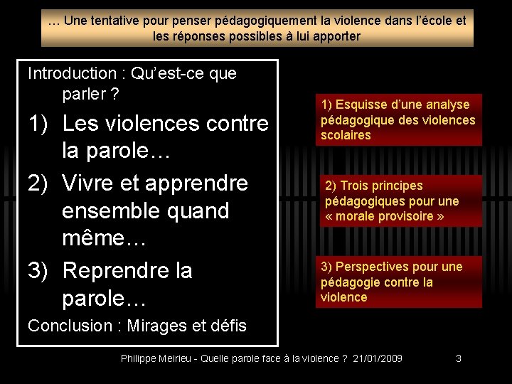 … Une tentative pour penser pédagogiquement la violence dans l’école et les réponses possibles