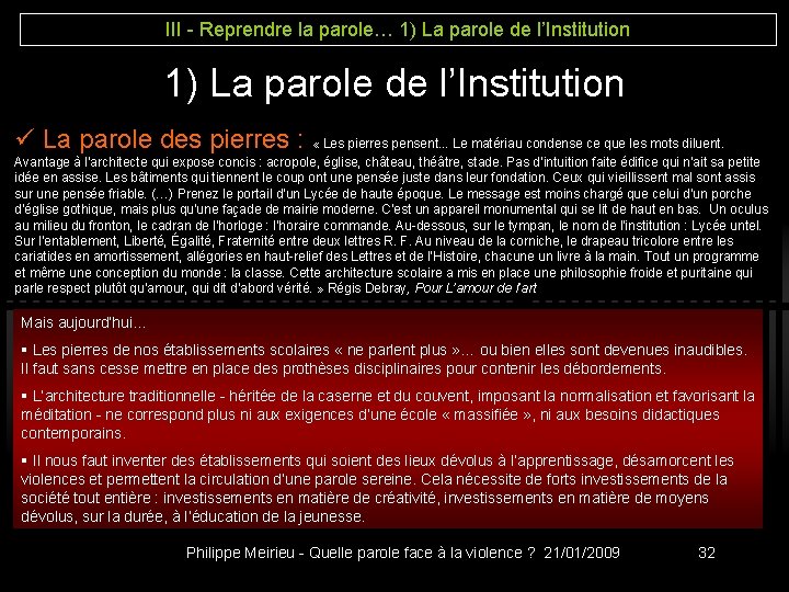 III - Reprendre la parole… 1) La parole de l’Institution ü La parole des