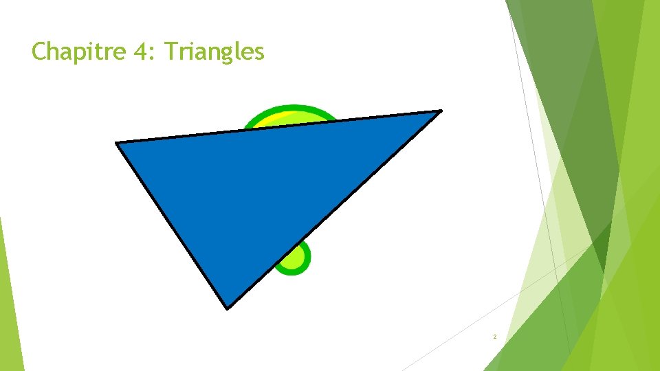 Chapitre 4: Triangles 2 