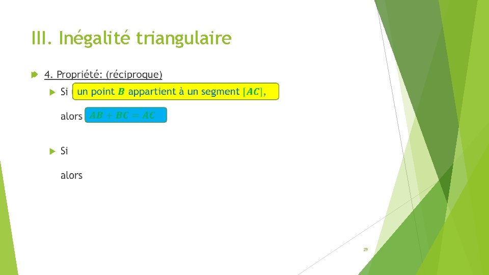 III. Inégalité triangulaire 29 