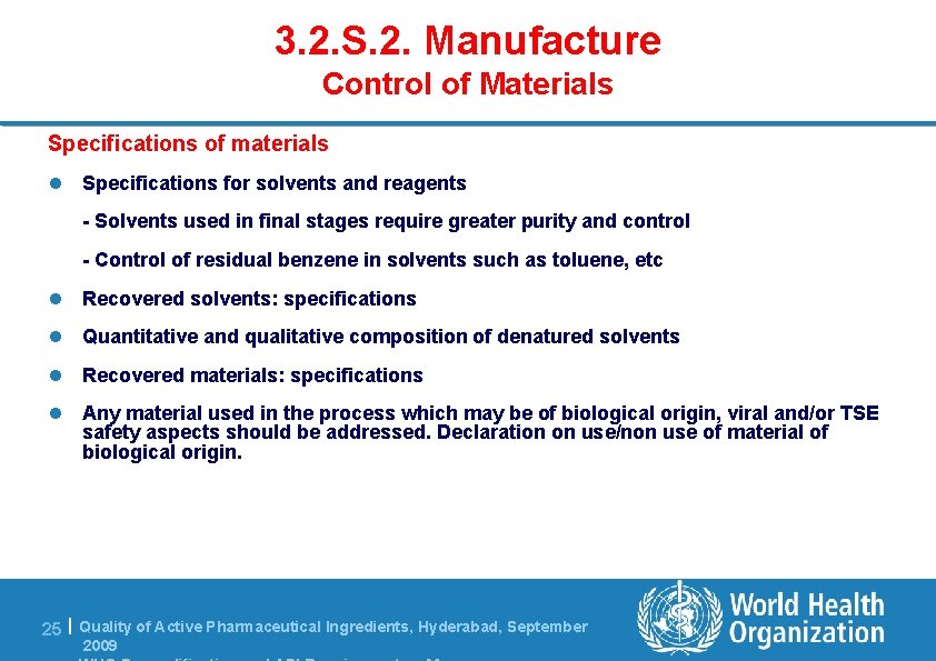 3. 2. S. 2. Manufacture Control of Materials Specifications of materials l Specifications for