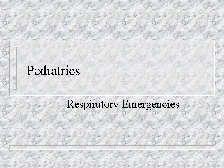 Pediatrics Respiratory Emergencies 