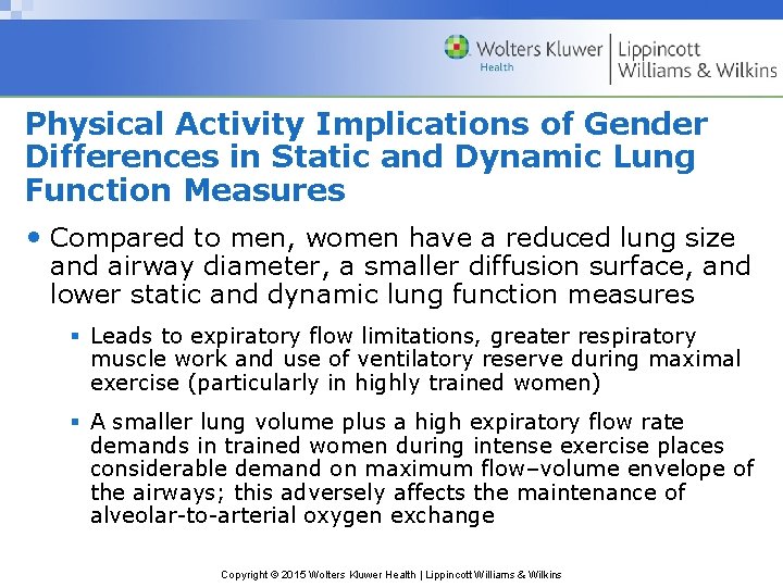 Physical Activity Implications of Gender Differences in Static and Dynamic Lung Function Measures •