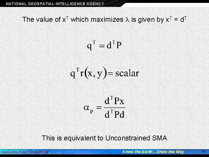 NATIONAL GEOSPATIAL-INTELLIGENCE AGENCY The value of x. T which maximizes l is given by