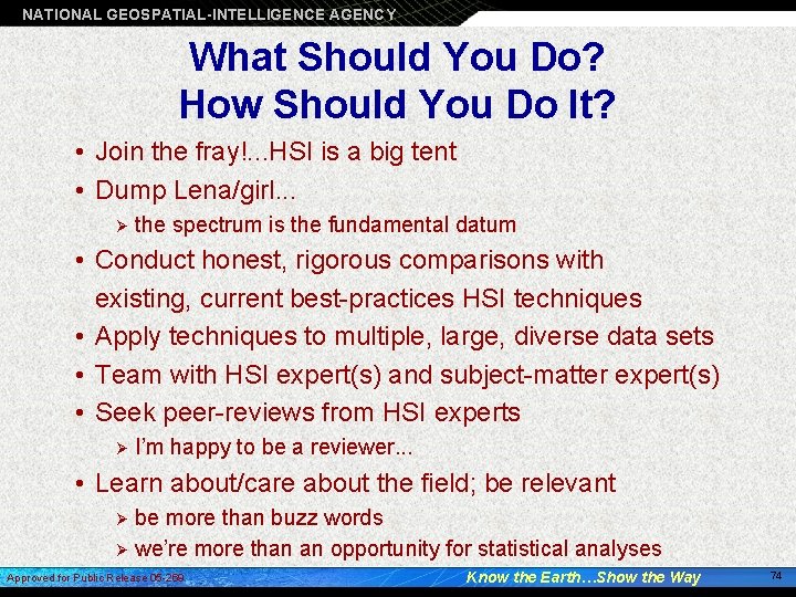 NATIONAL GEOSPATIAL-INTELLIGENCE AGENCY What Should You Do? How Should You Do It? • Join