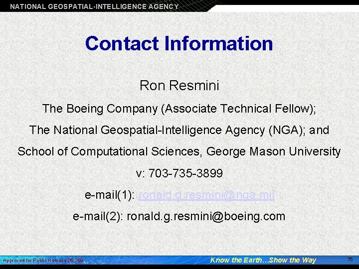 NATIONAL GEOSPATIAL-INTELLIGENCE AGENCY Contact Information Resmini The Boeing Company (Associate Technical Fellow); The National