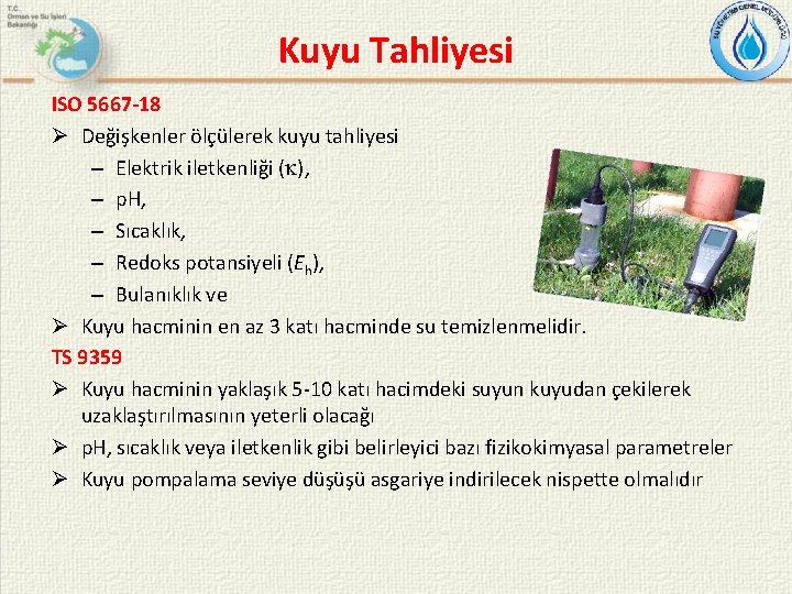 Kuyu Tahliyesi ISO 5667 -18 Ø Değişkenler ölçülerek kuyu tahliyesi – Elektrik iletkenliği (