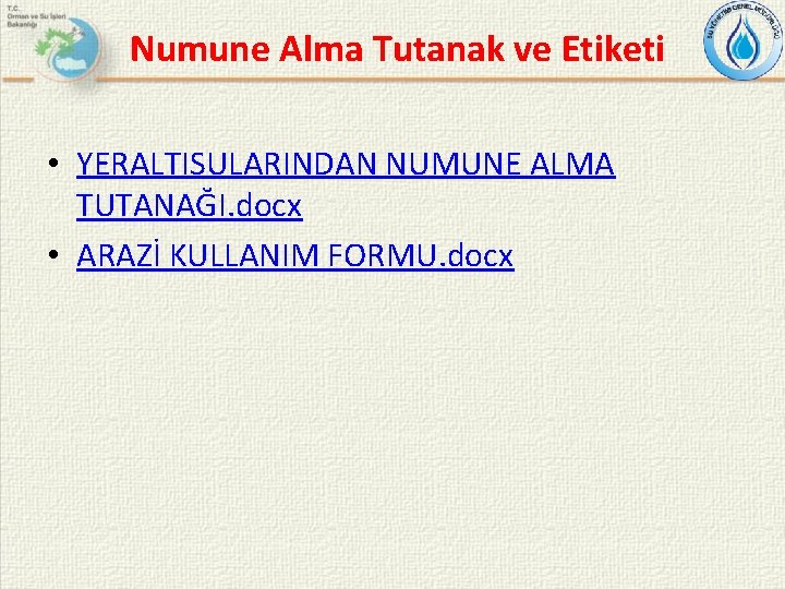 Numune Alma Tutanak ve Etiketi • YERALTISULARINDAN NUMUNE ALMA TUTANAĞI. docx • ARAZİ KULLANIM